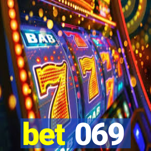 bet 069